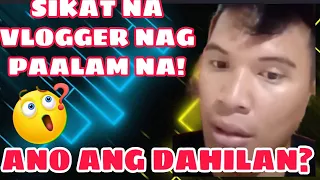 SIKAT NA VLOGGER NAG PAALAM NA! ANO ANG DAHILAN? @kingLuckss