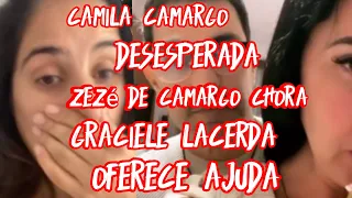 Camila Camargo entra em desespero Zezé de Camargo chora e consolar filha Graciele diz tô aquim filha