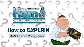 Tales of Transmissions: Ham Radio how to explain it to others?