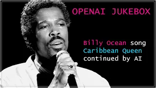 (OpenAI Jukebox) Caribbean Queen,  by Billy Ocean, continued by AI