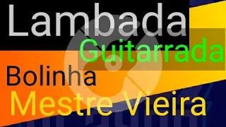 Lambada, guitarrada, Mestre vieira , bolinha,Tocando teclado 2022/2023