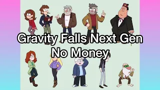 Gravity Falls Next Gen - No Money