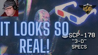 SCP-178 - "3-D" Specs by TheVolgun - Reaction