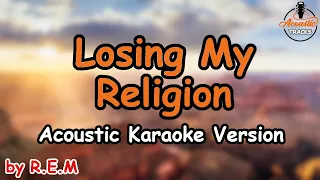 Losing My Religion - R.E.M. (Acoustic Karaoke Version)