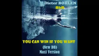 Dieter Bohlen - You Can Win If You Want (New DB) Maxi Version (re-cut by Manaev)