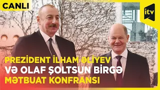 Berlində Prezident İlham Əliyev və Almaniya Kansleri Olaf Şoltsun birgə mətbuat konfransı