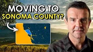 Moving to Sonoma County? Everything You Must Know BEFORE Deciding.