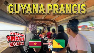 EROPA KECIL DI BENUA AMERIKA SELATAN🇬🇫 AKU NYEBRANG NAIK SAMPAN SUDAH BEDA NEGARA⁉️ — Suriname🇸🇷 #8