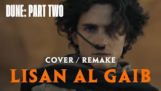 Lisan Al Gaib COVER / REMAKE| Dune: Part Two Soundtrack