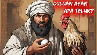 GAK KEPIKIRAN!!! Inilah Penjelasan Abu Nawas Tentang Polemik "Duluan Ayam Atau Telur???"