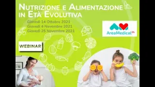 2° giornata - NUTRIZIONE E ALIMENTAZIONE IN ETA' EVOLUTIVA