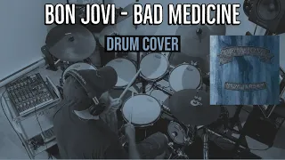 Bon Jovi - Bad Medicine Drum Cover by Travyss Drums