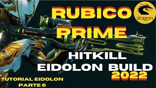 Rubico Prime Eidolon Build 2022 , Eidolon build sem rivem e com rivem #dragonjefe  #tennocreate