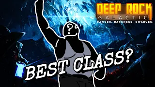 The Best Class in Deep Rock Galactic