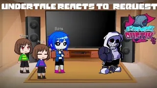 undertale reacts to fnf Dustin demo (request) - test words