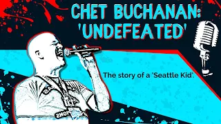 Chet Buchanan: 'Undefeated' | The Story of a 'Seattle Kid'