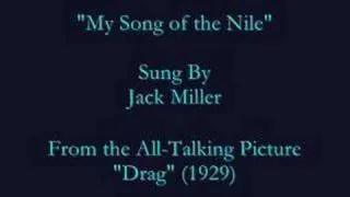 "My Song of the Nile" (1929) Jack Miller
