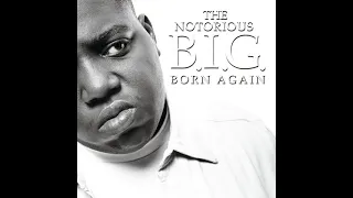 The Notorious B.I.G. - Born Again REMIX ALBUM