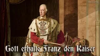 Gott erhalte Franz den Kaiser ♔ [Imperial anthem][+English translation]