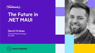 The Future in .NET MAUI | DevReach 2023