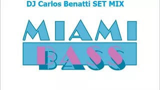 Set Mix Miami Bass by DJ Carlos Benatti