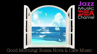 Good Morning: Spring Bossa Nova & Cafe Music
