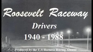 2021 Roosevelt Raceway Drivers 1940 - 1988 tribute produced by the Harness Racing Alumni