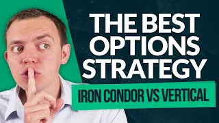 The Best Options Trading Strategy - Iron Condor vs Vertical