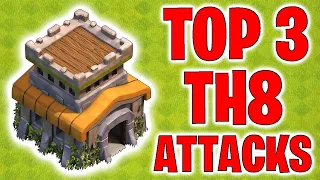TH8 Attack Strategy  - TOP 3 Attacks - Clash of Clans 2021