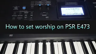 How to set worship on PSR E473