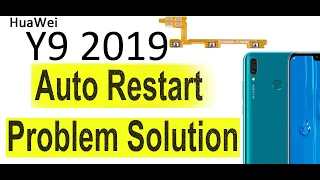 Huawei Y9 prime 2019 auto restart problem solution | volume power button  change