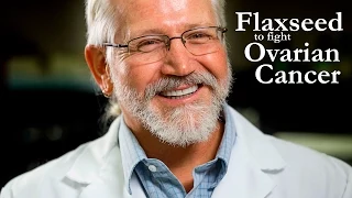 Flax Seed To Fight Ovarian Cancer - Buck Hales, Phd researcher with SIU SOM