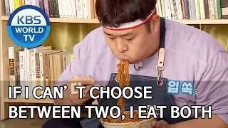 If I can’t choose between two, I eat both [2 Days & 1 Night Season 4/ENG/2020.02.16]