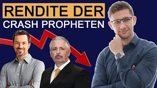 Die WAHRHEIT über die Renditen der Crashpropheten! (Dirk Müller, Max Otte, Marc Friedrich)