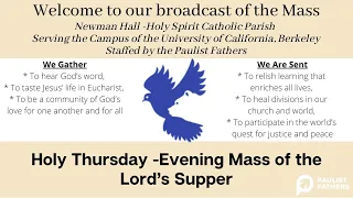 3/28/2024 — 7:30pm mass for Holy Thursday -Evening Mass of the Lord’s Supper