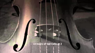 10 hours sad cello part 2 HD music for relaxation a rainy day tuned 432 hz