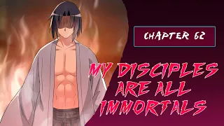 My Disciples are all immortals Chapter 62 (English)