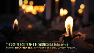 the copper ponies: ring them bells (bob dylan cover)