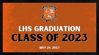 '23 LHS Graduation Ceremony