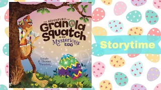 💖The Adventures of Granola Squatch and the Mysterious Egg🩷Read Aloud Picture Book