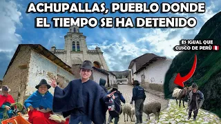 EL PUEBLO MAS VIEJO DEL ECUADOR 🇪🇨, ACHUPALLAS I GEO LEMA