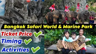 Bangkok Safari World & Marine Park Latest Video | Ticket Price Complete Info | Thailand New Vlog