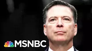 James Comey: One Donald Trump Tweet May Have Led To Russia Special Counsel | The 11th Hour | MSNBC