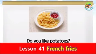 Reading for Kids | 80 Foods | Unit 41 | French fries