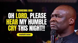 🔥 OH LORD, PLEASE HERE MY CRY TONIGHT!! | APOSTLE JOSHUA SELMAN MIDNIGHT PRAYERS 2023