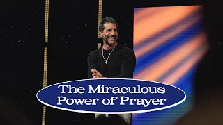 The Miraculous Power of Prayer | Gregory Dickow | Life Changers 10:30AM