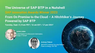 The Universe of SAP BTP in a Nutshell – Uniper's  Journey From On-Premise to the Cloud with SAP BTP