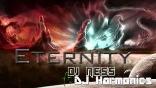 DJ Ness Ft. DJ Harmonics - Eternity