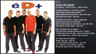 É D+ - Juras de paixão (1999)