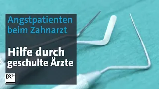 Angstpatienten beim Zahnarzt: Behutsame Behandlung | Abendschau | BR24